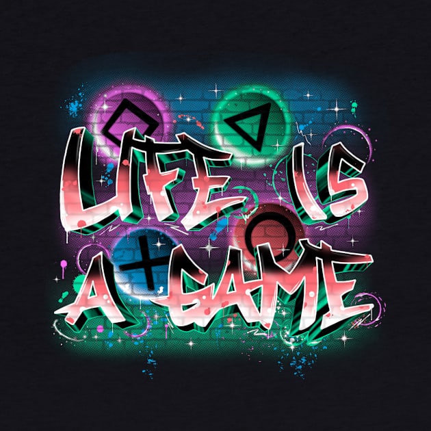 Life is a game by NMdesign